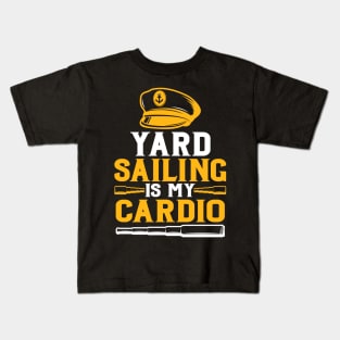 yard sailing is my cardio Kids T-Shirt